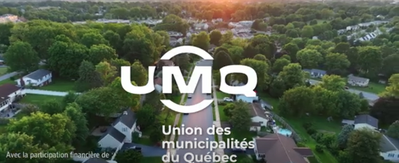 Vidéo promotionnelle pour l'Union des municipalités du Québec